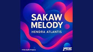 Sakaw Melody