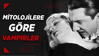 Mitolojilerde Vampirler Ve Vampirizm