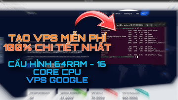 Hương Dẫn Cách Tạo VPS Miễn Phí Chi Tiết A-Z Mới Nhất 2025 | IDX GOOGLE