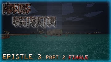 Hideous Destructor | Epistle 3 | No Failure Runs | Part 2 FINALE