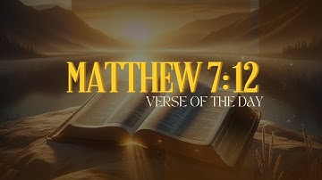 Living the Golden Rule | Matthew 7:12 Reflection and Prayer”