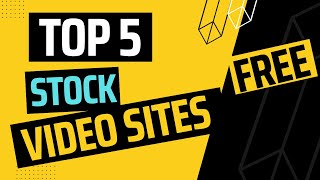 Top 5 Best Free Stock Footage Websites