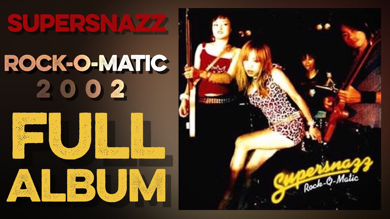 spotify customer service SUPERSNAZZ: Rock-O-Matic (Full Album) (2002)