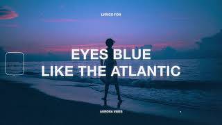 Sista Prod - Eyes Blue Like The Atlantic (Lyrics) ft. Subvrbs