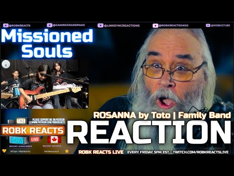 Missioned Souls Reaction - ROSANNA by Toto | Family Band - Requested