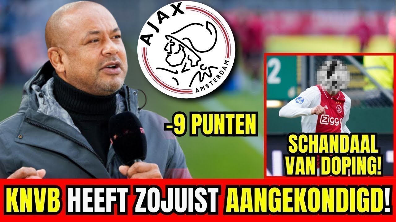 KNVB STRAFT AJAX: 9 PUNTEN AFGEPAKT DOOR DOPINGSCHANDAAL! | Ajax Laatste Nieuws