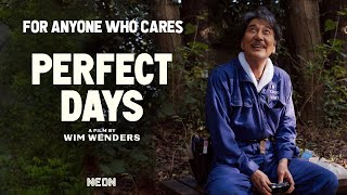 For Anyone Who Cares: Perfect Days (Reupload)
