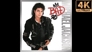 Michael Jackson - Bad (25th Anniversary) [2012] [Full Album] (FLAC) [4K] (24/96kHz)
