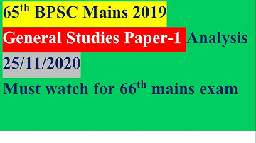 BPSC 65th Mains  General Studies Question Paper-1 Analysis.