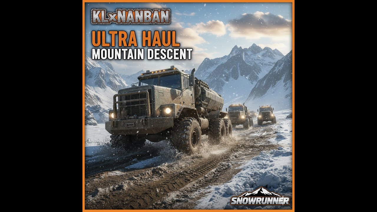 KLxNANBAN ™: Terrain Titans | SnowRunner - Narrow Mountain Roads & A Heavy Load