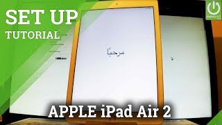 How to Set Up in APPLE iPad Air 2 - Beginner's Guide / iPad Configuration