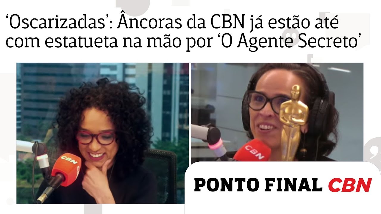 ‘Oscarizadas’: Âncoras da CBN já estão até com estatueta na mão por ‘O Agente Secreto’