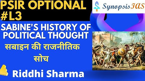 PSIR Optional lectures | L3 Sabine History of Political Theory | Unit 1 Meaning and Approaches