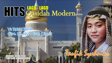 Qasidah Modern | Ya Robbi Barik - Taufik Syahniar ( Official Music Video )
