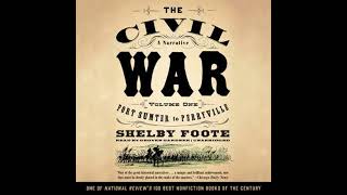 Civil War: A Narrative, Vol. 1: Fort Sumter to Perryville - Shelby Foote