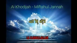 lirik Ai Khodijah - Miftahul Jannah