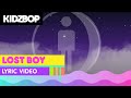 KIDZ BOP Kids - Lost Boy (Official Lyric Video) [KIDZ BOP 33]