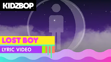 KIDZ BOP Kids - Lost Boy (Official Lyric Video) [KIDZ BOP 33]