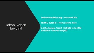TestNG Tutorial deutsch - 3.) Die Klasse Assert: Testfälle + Maven Projekt
