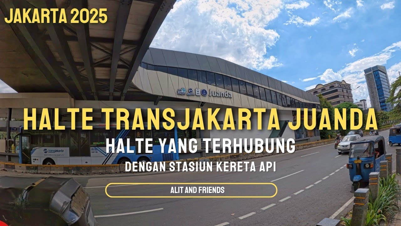 MELIHAT HALTE TRANSJAKARTA JUANDA