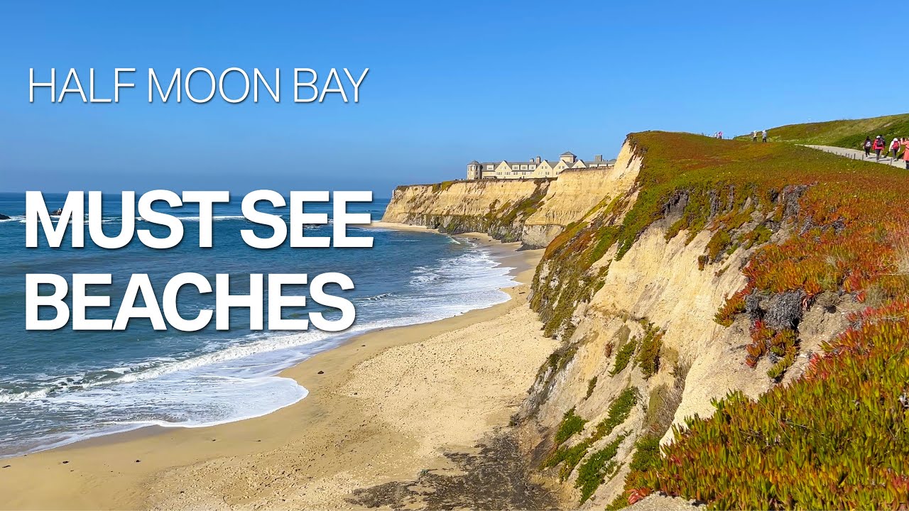 Half Moon Bay - Must see beaches & spots