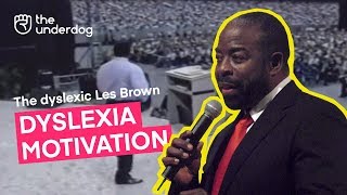 The dyslexic Les Brown: I was identified as mentally retarded