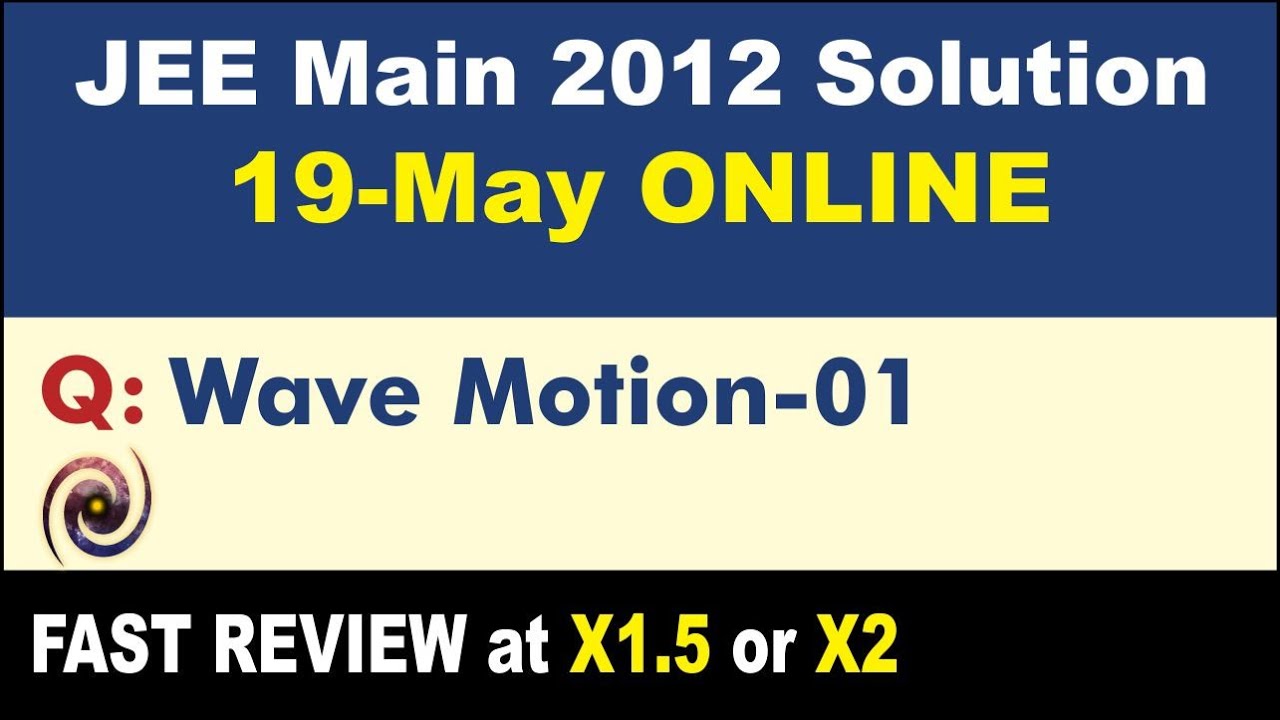 JEE Main 2012 Physics Solutions  | Wave Motion-01