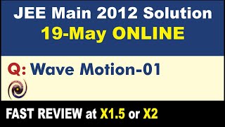 JEE Main 2012 Physics Solutions  | Wave Motion-01