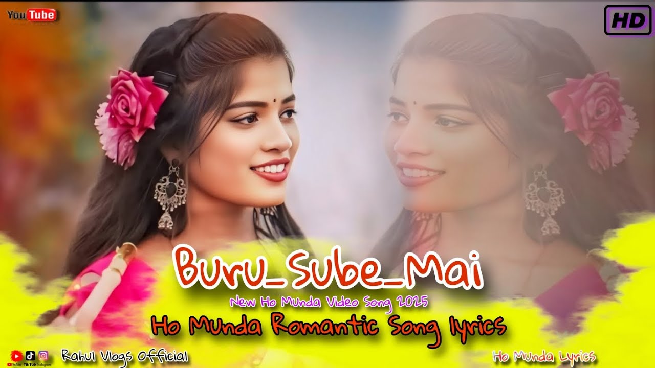 Buru Sube Mai || New Ho Munda Video 2025 || Ho Munda Song || Ho Lyrics 