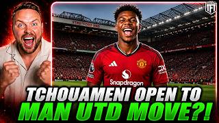 Tchouameni To Man Utd Is POSSIBLE?! Tchouameni OPEN To Man Utd?!