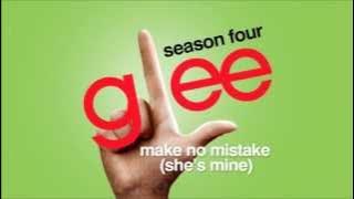 Make No Mistake (She's Mine) - Glee [HD Full Studio]