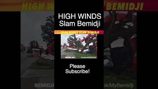 BREAKING NEWS: High Winds Slam Bemidji