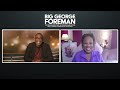 George Tillman, Jr. Shares How Shooting #ForemanMovie Changed Him Forever #boxing #georgeforeman