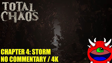 Total Chaos Gameplay - Chapter 4 Storm - No Commentary