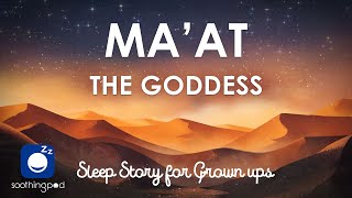 Bedtime Sleep Stories | 👸 Ma'at The Goddess of Truth and Justice ⚖️ | Egyptian Mythology Sleep Story screenshot 3