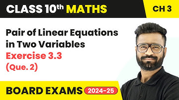 Pair of Linear Equations in Two Variables - Exercise 3.3 (Que. 2) | Class 10 Maths Chapter 3 | CBSE