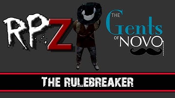 DayZ Standalone | Gents Of Novo RPZ | The Rulebreaker