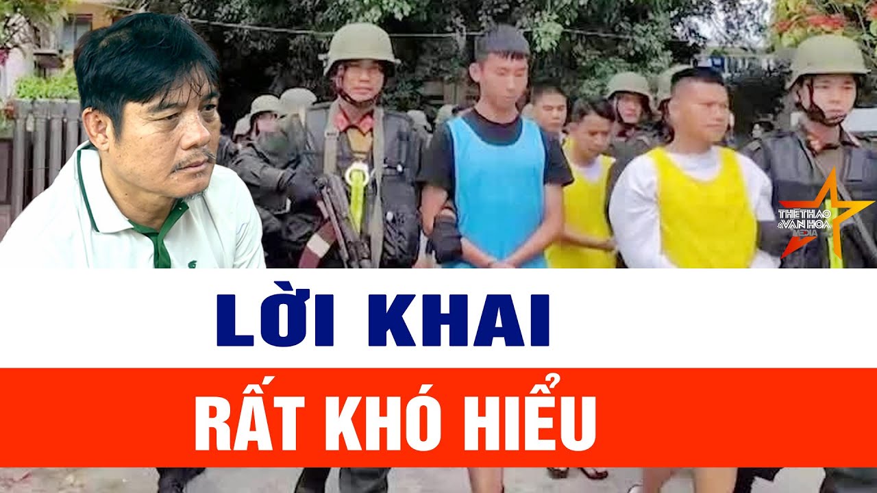 Lời khai khó hiểu của hiệp sĩ Hải về tiền chuộc người bên Campuchia?