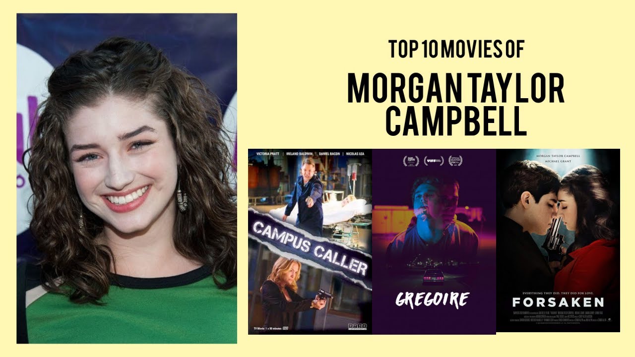 Films Et Séries Tv Avec Morgan Taylor Campbell