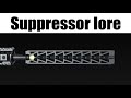 Suppressor lore