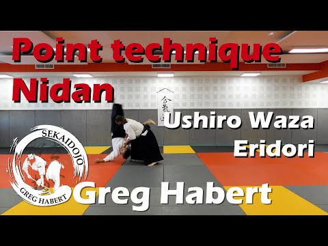 Préparation Nidan : Ushiro waza Eridori par Greg Habert