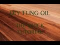 DIY TUNG OIL | QUICK TUTORIAL