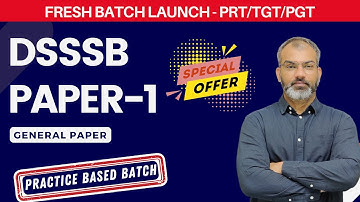 New Course Launch: DSSSB PAPER-1 (General Paper) PRT/TGT/PGT with Bits Yuva Institute of Psychology