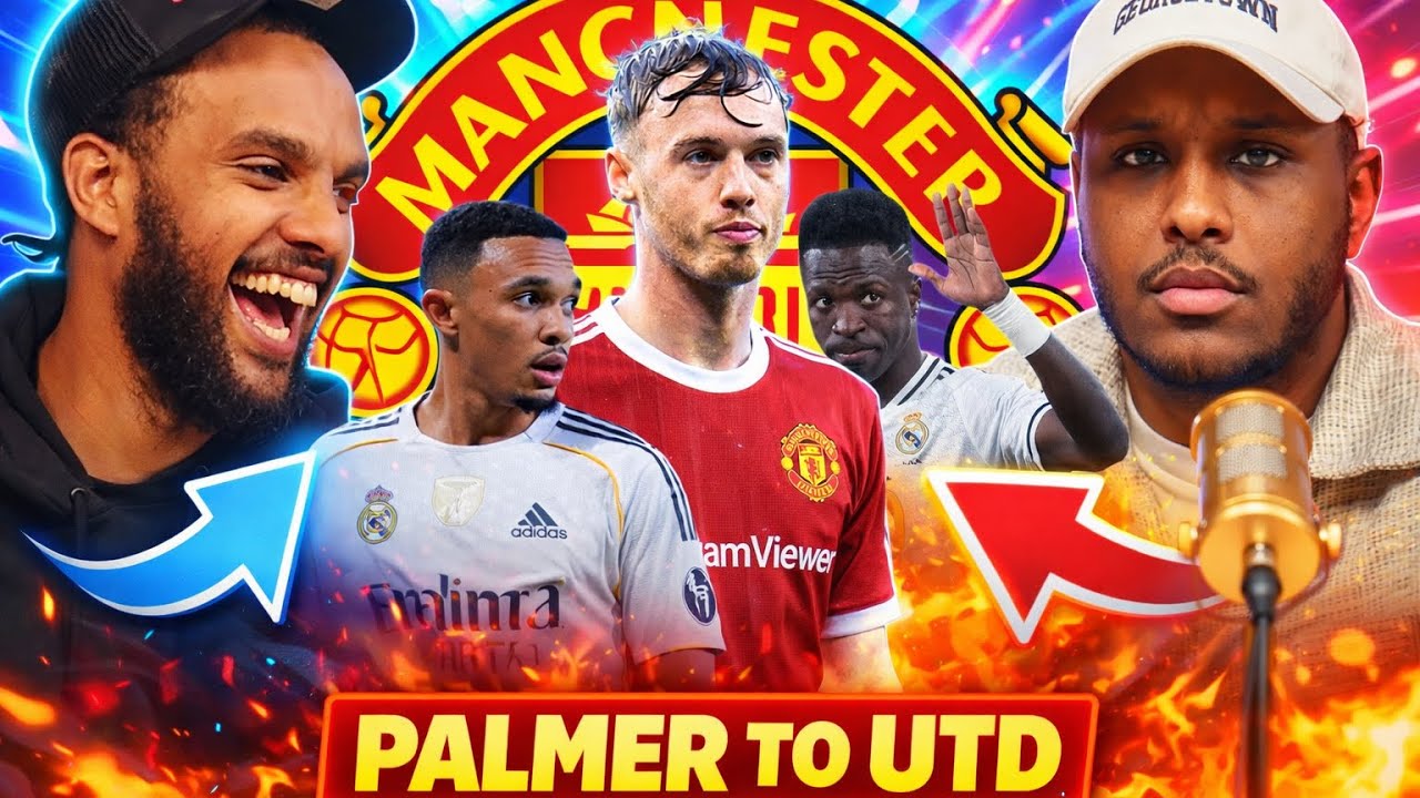 Palmer to UTD? Trent to City? Vini Jr rejects contract