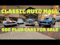 600 Collector Cars For Sale Under Roof!  Classic Auto Mall