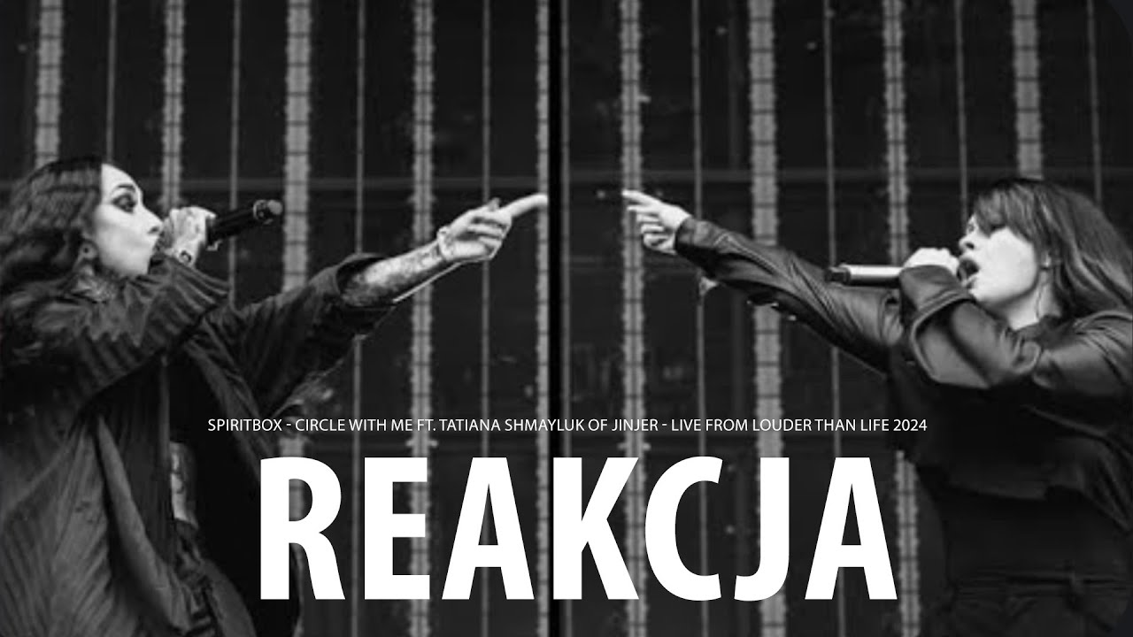 Spiritbox ft. Tatiana - Circle With Me Live | REAKCJA