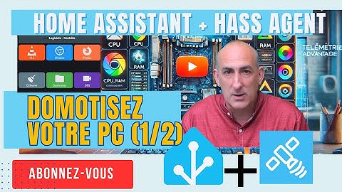 💻 Domotiser votre PC avec HASS.Agent + Home Assistant |de quoi créer un Dashboard ultime (cf video2)
