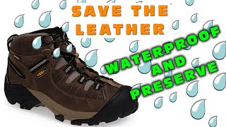 How To Waterproof And Preserve Nubuck Leather Hiking Boots