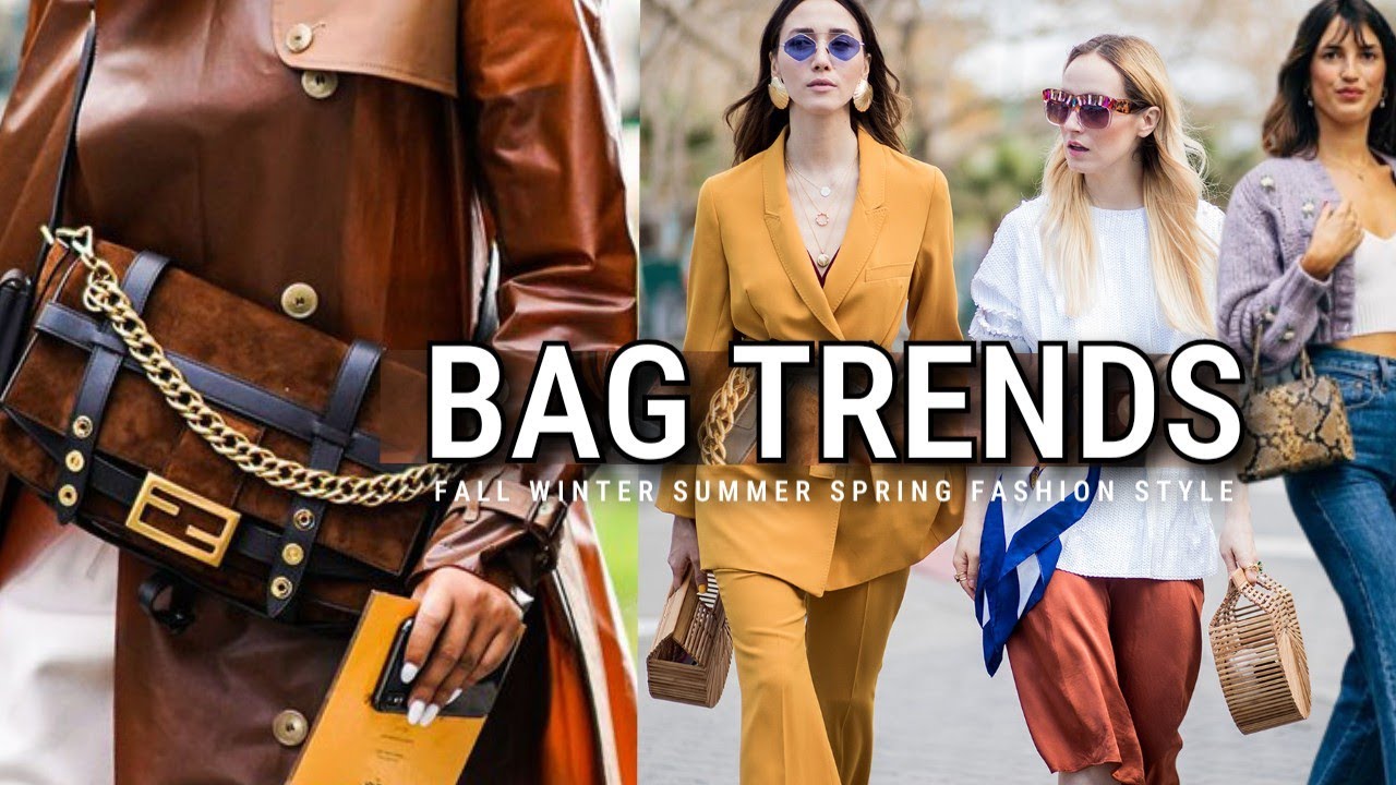 2023 Bag Trends That Will Be Make You Special Fashion Women Best