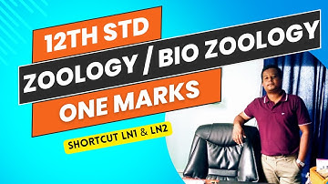 12th Zoology | Bio - Zoology | One Marks Short Cut | Chapter 1 & 2